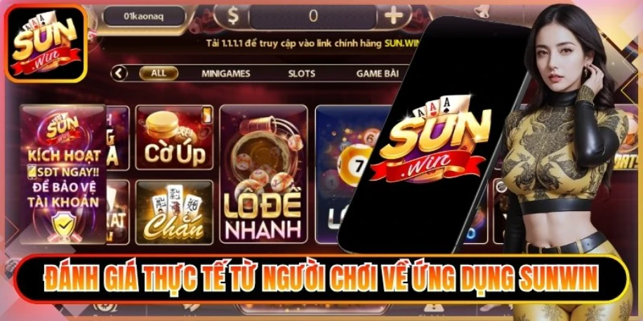 Đánh giá thực tế từ người chơi về ứng dụng Sunwin